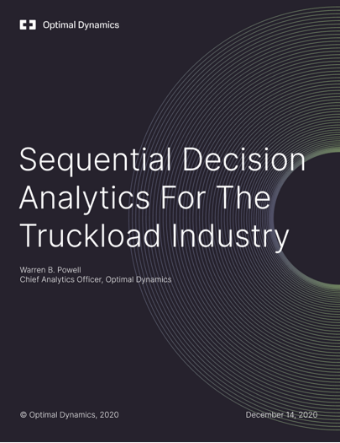 Cover of the Optimal Dynamics technical white paper titled 'Sequential Decision Analytics For The Truckload Industry,' authored by Warren B. Powell, Chief Analytics Officer at Optimal Dynamics, dated December 14, 2020