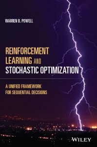 Cover of Warren B. Powell's book 'Reinforcement Learning and Stochastic Optimization: A unified framework for sequential decisions,' John Wiley and Sons, 2022