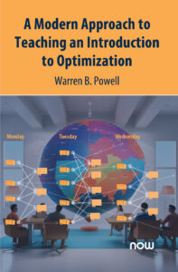 Cover of 'A Modern Approach to Teaching an Introduction to Optimization' by Warren B. Powell, NOW Publishing, 2024 — orange cover with a graph diagram